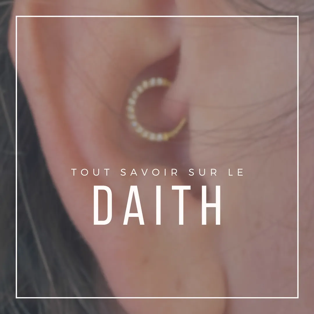 Tout savoir sur le piercing daith