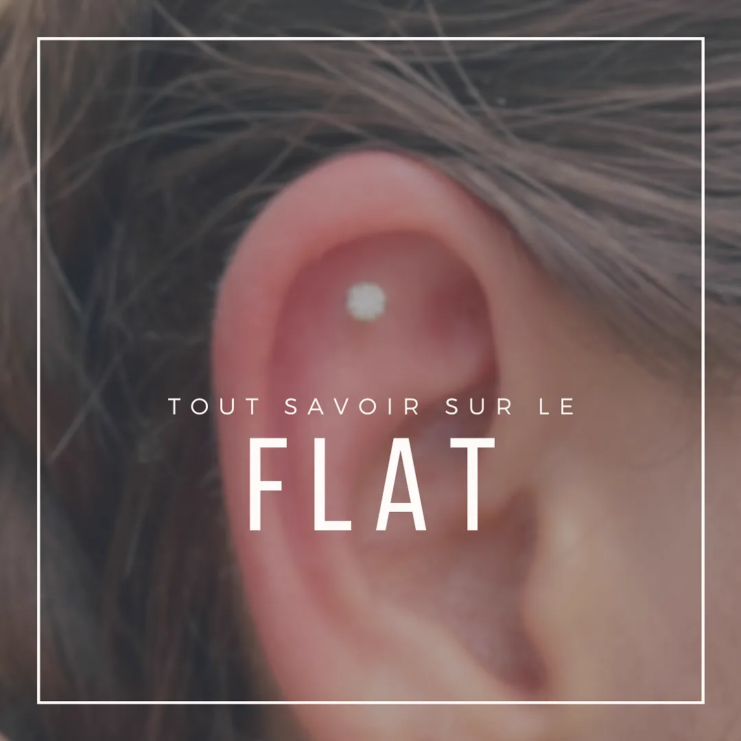 Tout savoir sur le piercing flat