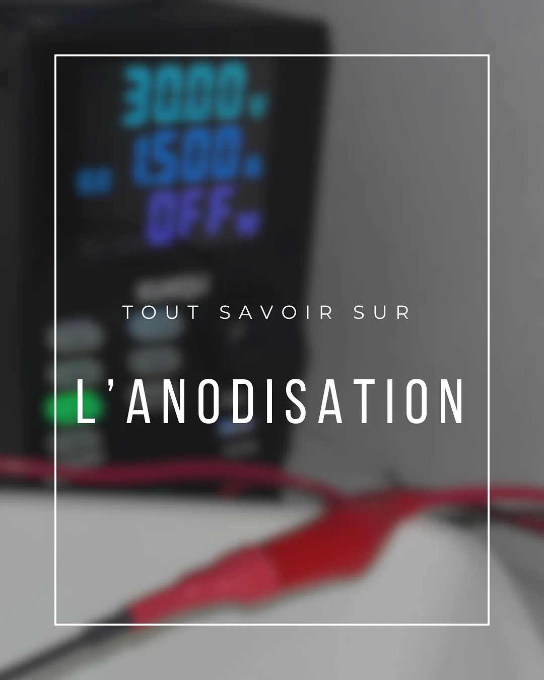 Tout savoir sur l’anodisation