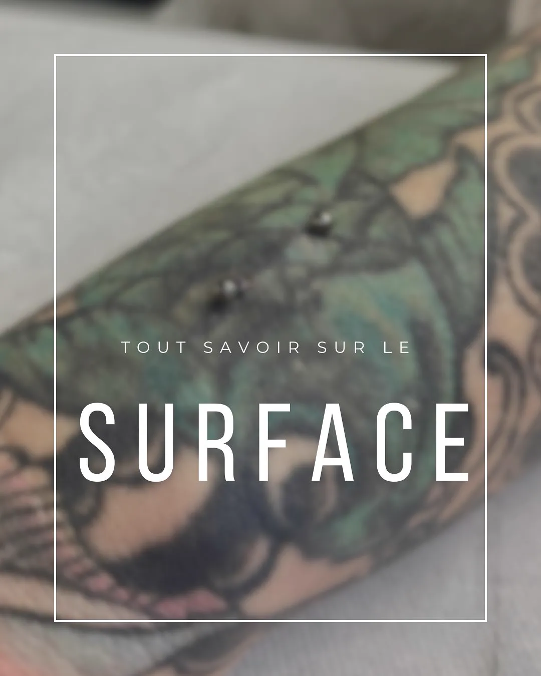 Tout savoir sur le piercing surface