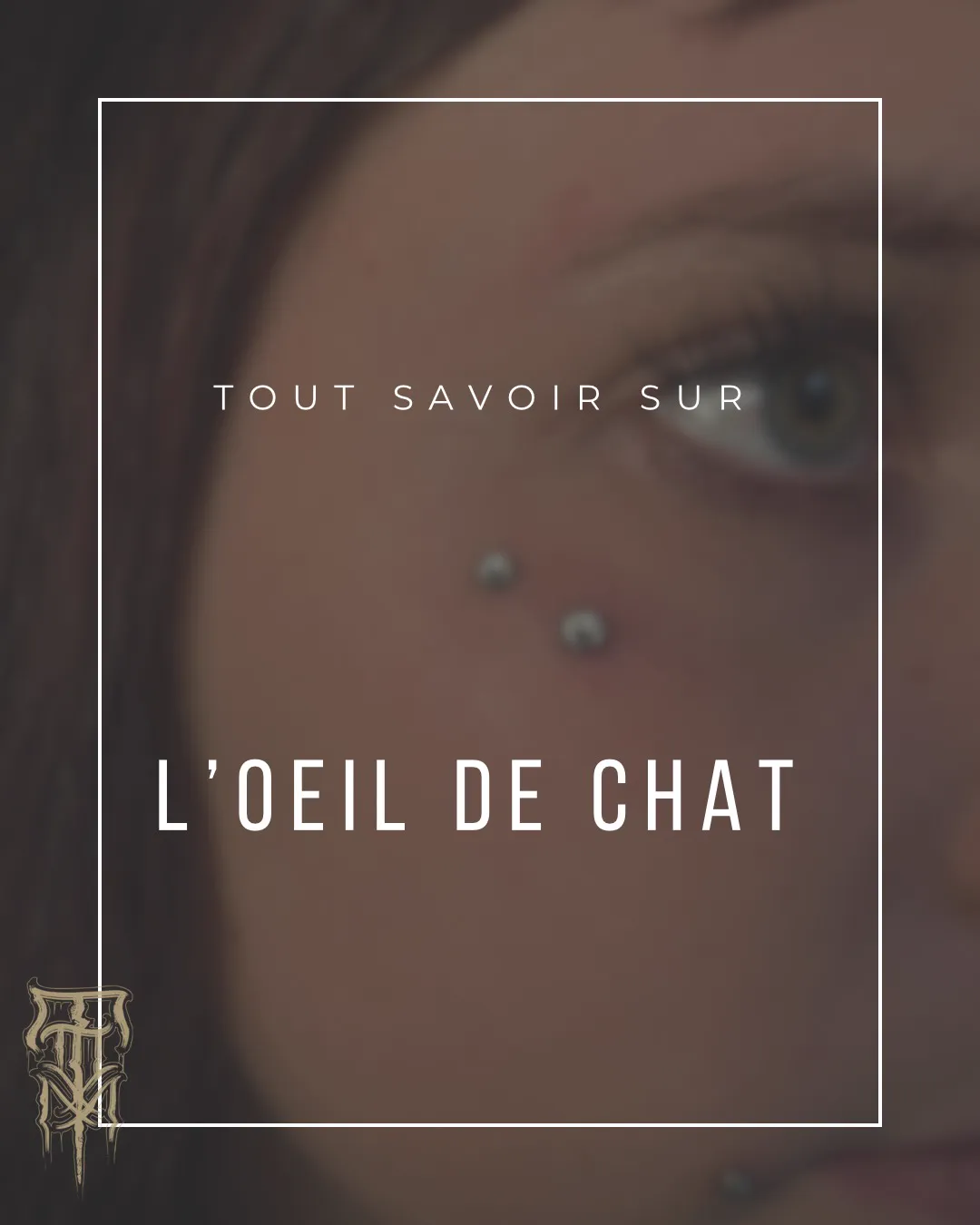 Piercings œil de chat réalisés par nos pierceuses, photo 1 sur 4